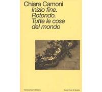 Inizio fine. Rotondo. Tutte le cose del mondo. Ediz. italiana e inglese