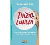 Inizio lunedì. Come sconfiggere il frigorifero e fare amicizia con lo specchio