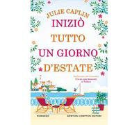 Iniziò tutto un giorno d’estate