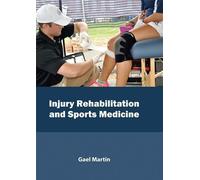Injury Rehabilitation and Sports Medicine (Copertina rigida)
