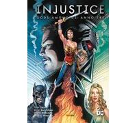Injustice. Gods among us: Anno tre