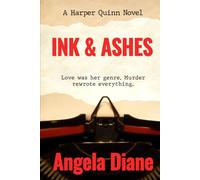 Ink and Ashes: A Harper Quinn Novel