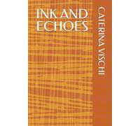 INK AND ECHOES