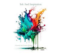 Ink and Inspiration: A journey into creative writing