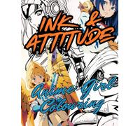 Ink & Attitude: Anime Girl Colouring