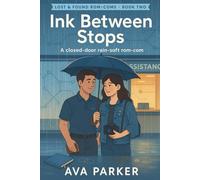 Ink Between Stops: A Closed-Door Rain-Soft Rom-Com About A Lost Planner, A Refill Deadline, And A Slow-Burn Partnership