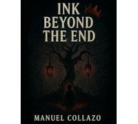 Ink Beyond The End