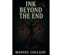 Ink Beyond The End: 3