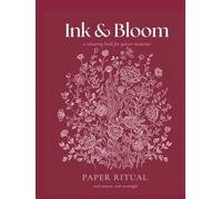 Ink & Bloom: For Slow Evenings, Soft Thoughts and Wandering Colour