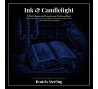 Ink & Candlelight: A Dark Academia Monochrome Coloring Book | 50 Gothic Scholarly Designs for Adults