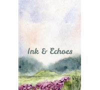 Ink & Echoes: Journal