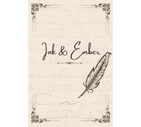 Ink & Ember.: A Reflective Journal for Writing Through Fire, Change, and Renewal.