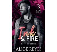 Ink & Fire Bad Boy Series: 3 Books in One!: 0