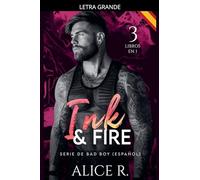 Ink & Fire Serie de Bad Boy, 3 Libros en 1! (Español)