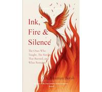 Ink, Fire & Silence (Edition1st)