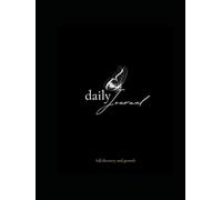 Ink & Intention: A Daily Journal for Gratitude, Growth & Clarity