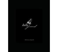 Ink & Intention: A Daily Journal for Gratitude, Growth & Clarity