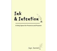 Ink & Intention: A Daily Space for Presence and Purpose