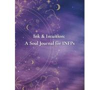 Ink & Intuition: A Soul Journal for INFPs