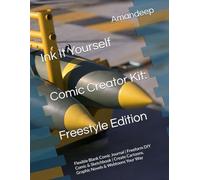 Ink It Yourself - Comic Creator Kit: Freestyle Edition: Flexible Blank Comic Journal | Freeform DIY Comic & Sketchbook | Create Cartoons, Graphic Novels & Webtoons Your Way
