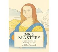 Ink & Masters: Scenes from Iconic Paintings to Color