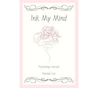 Ink My Mind: Letting Emotions Flow, One Page at a Time