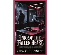 Ink of the Fallen Heart: A tale of forbidden loyalty and awakening desire