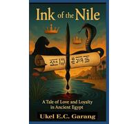Ink of the Nile: A Tale of Love and Loyalty in Ancient Egypt