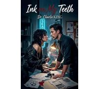 Ink on My Teeth
