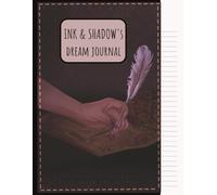 INK & SHADOW'S DREAM JOURNAL: 8.5 x 11 Size | Blank 120 Pages College Rule Notebook |