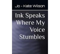Ink Speaks Where My Voice Stumbles