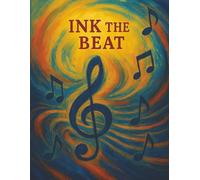 Ink the Beat:: A Music Manuscript Journal