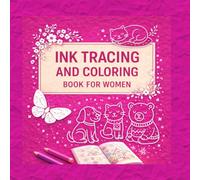 Ink tracing and coloring book for women