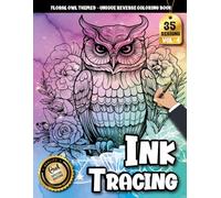Ink Tracing Book: Floral Owl for Creative Confidence and Gentle Learning: Tracing art book for new artists | Practice smooth line work with beginner-friendly floral owl compositions