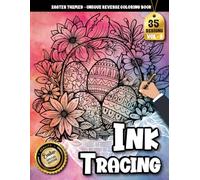 Ink Tracing Book For Adults: A Springtime Easter themed Tracing and Coloring Book for Stress Relief and Creativity