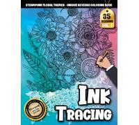 Ink Tracing Book For Adults: An Elegant Steampunk Flower Coloring Book with Watercolor Backgrounds for Stress Relief and Creative Relaxation
