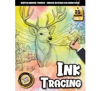 Ink tracing book for adults: Bring Winter’s Gentle Beauty to Life - A Cozy Animal-Themed Reverse Coloring Book for Adults