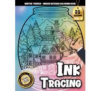 Ink Tracing Book For Adults: Cozy Winter Snow-Jar Scenes to Trace - A Calm Reverse & Watercolor-Style Stress Relief Coloring Experience for Adults