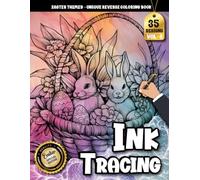 Ink Tracing Book For Adults: Cute Easter Bunnies Tracing and Coloring Book for Stress Relief, Creativity, and Spring Fun