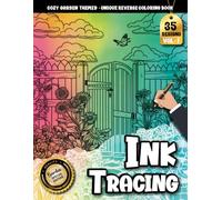 Ink Tracing Book For Adults: Escape Into Calming Garden Scenes Featuring Gentle Line Art, Reverse Color Pages, and Stress-Relief Designs