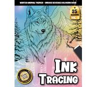 Ink tracing book for adults: Mindful Tracing Meets Winter Magic - An Aesthetic Animal Coloring and Reverse Coloring Experience for Adults