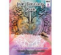 Ink Tracing Book for Adults: Stress relief reverse Love Heart Lock Mandala Coloring Book for adults: mindfully Follow white lines to Uncover 35 cute ... a perfect gift for Valentines day(Vol-07)