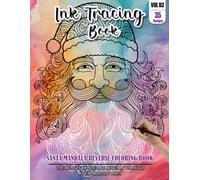 Ink Tracing Book for Adults: Stress relief reverse Santa Mandala ink tracing book for adults: mindfully Follow white lines to Uncover 35 Santa Mandala ... pages a perfect gift for Santa lovers(Vol-3)