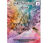 Ink Tracing Book for Adults: Stress relief reverse Winter country ink tracing book for adults: mindfully Follow white lines to Uncover 35 Winter ... a perfect gift for Winter lovers(Vol-10)