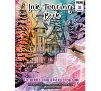 Ink Tracing Book for Adults: Stress relief reverse Winter country ink tracing book for adults: mindfully Follow white lines to Uncover 35 Winter ... pages a perfect gift for Winter lovers(Vol-6)