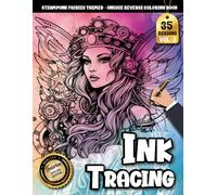Ink Tracing Book: Steampunk Fairies for Calm Focus and Creative Relaxation: Tracing coloring book adult for stress relief seekers | Enhance concentration with intricate vintage fantasy illustrations