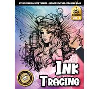 Ink Tracing Book: Steampunk Fairies for Stress Reduction and Imaginative Expression: Line tracing book adult for hobby lovers | Unwind with elegant mechanical fairy designs and guided tracing flow
