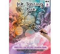 Ink Tracing Book: Stress relief reverse Christmas Ornaments ink tracing book for adults: mindfully Follow white lines to Uncover 35 Christmas ... a perfect gift for Christmas lovers(Vol-1)