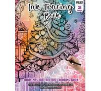 Ink Tracing Book: Stress relief reverse Christmas Tree ink tracing book for adults: mindfully Follow white lines to Uncover 35 Christmas Tree arts | ... a perfect gift for Christmas lovers(Vol-2)