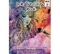 Ink Tracing Book: Stress relief reverse Fairy with wolf ink tracing book for adults: mindfully Follow white lines to Uncover 35 Fairy with wolf arts | ... pages a perfect gift for wolf lovers(Vol-1)